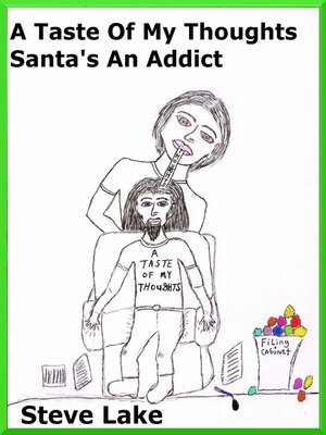 cover image of A Taste of My Thoughts Santa's an Addict